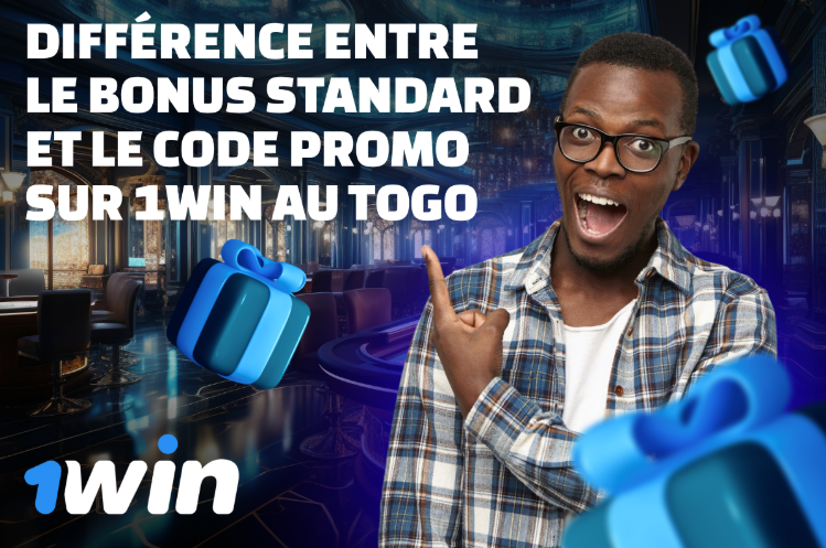Différence entre le bonus standard et le code promo sur 1Win au Togo