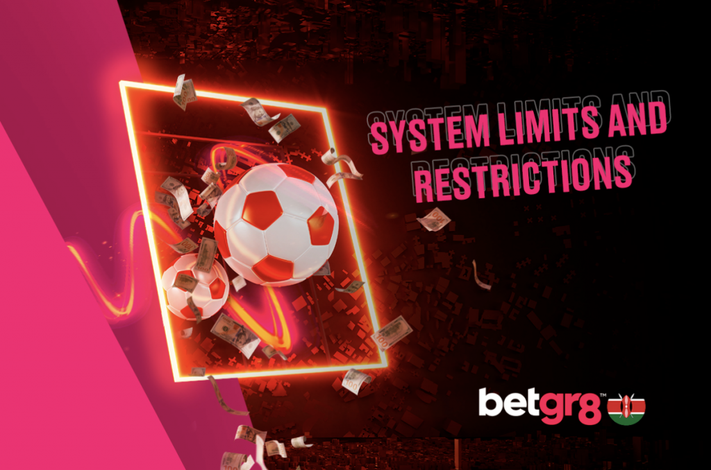 System Limits and Restrictions Betgr8